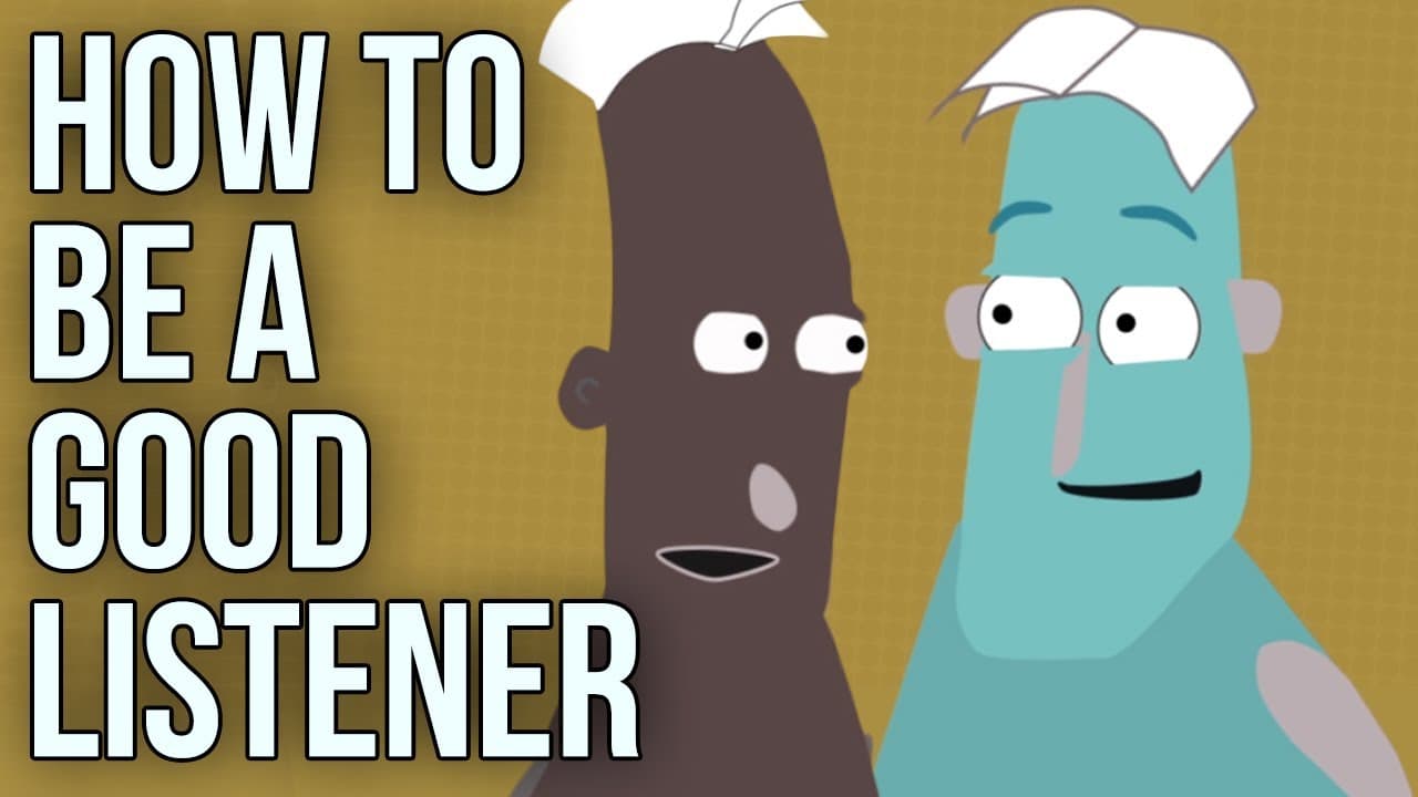How To Be A Good Listener