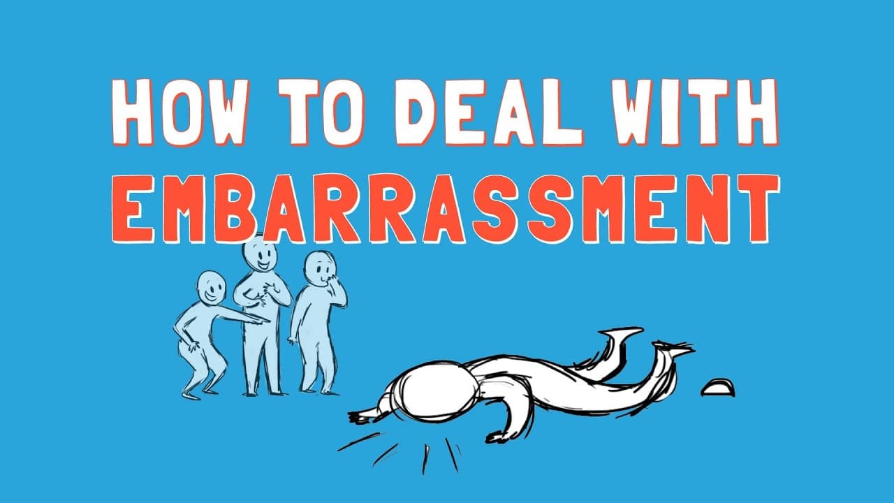 How to Deal with Embarrassment
