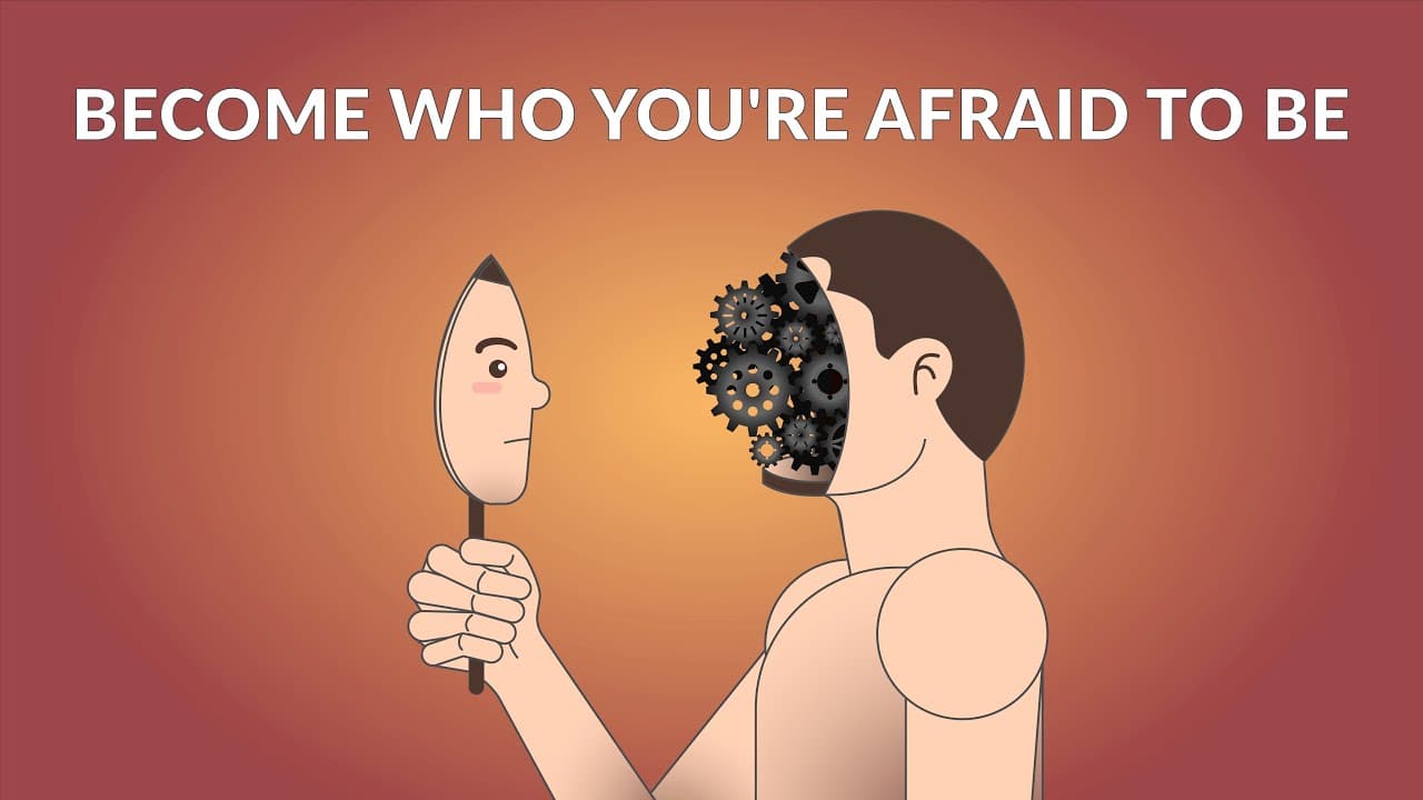 Become Who You're Afraid To Be