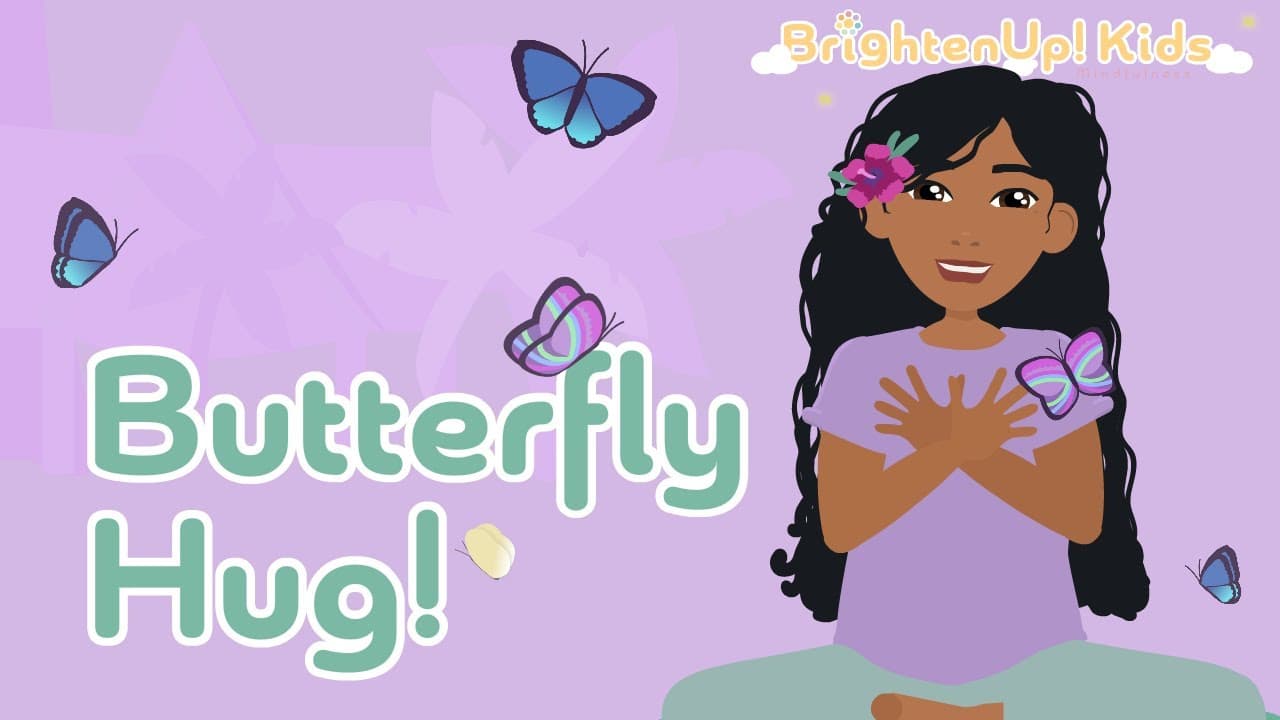 Butterfly Hug: 6-Minute Self-Soothing Meditation For Children