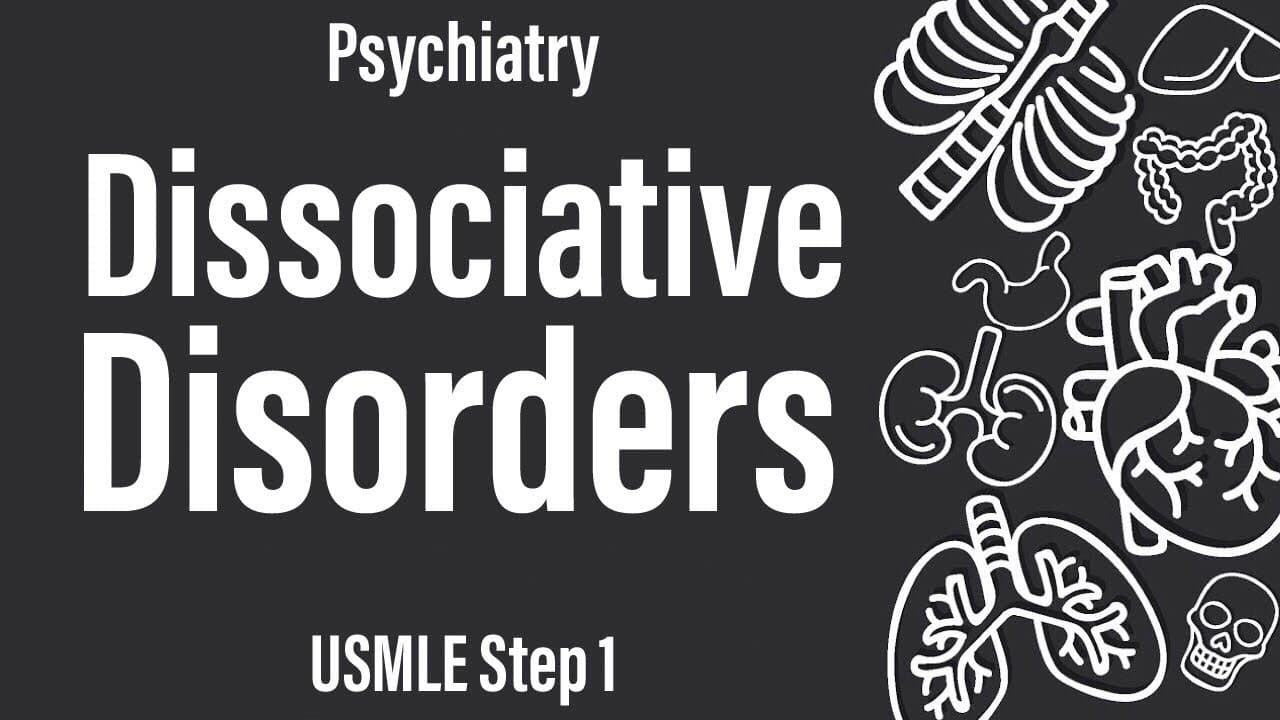 Dissociative Disorders (A Deep Dive)