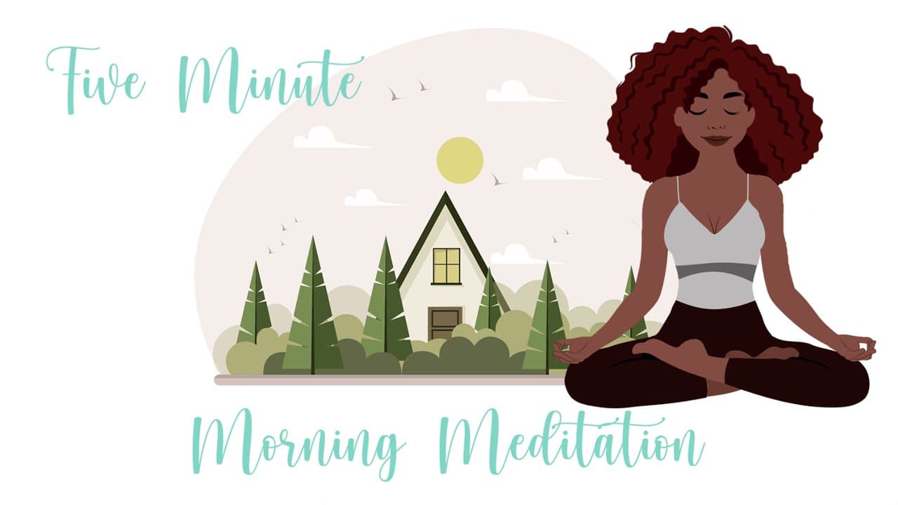 5 Minute Meditation: For a Great Day