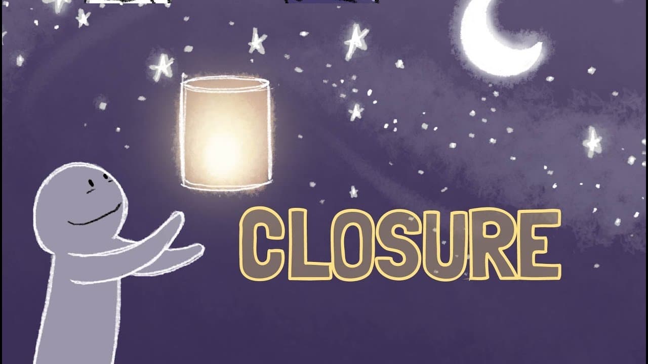How to Move On and Find Closure
