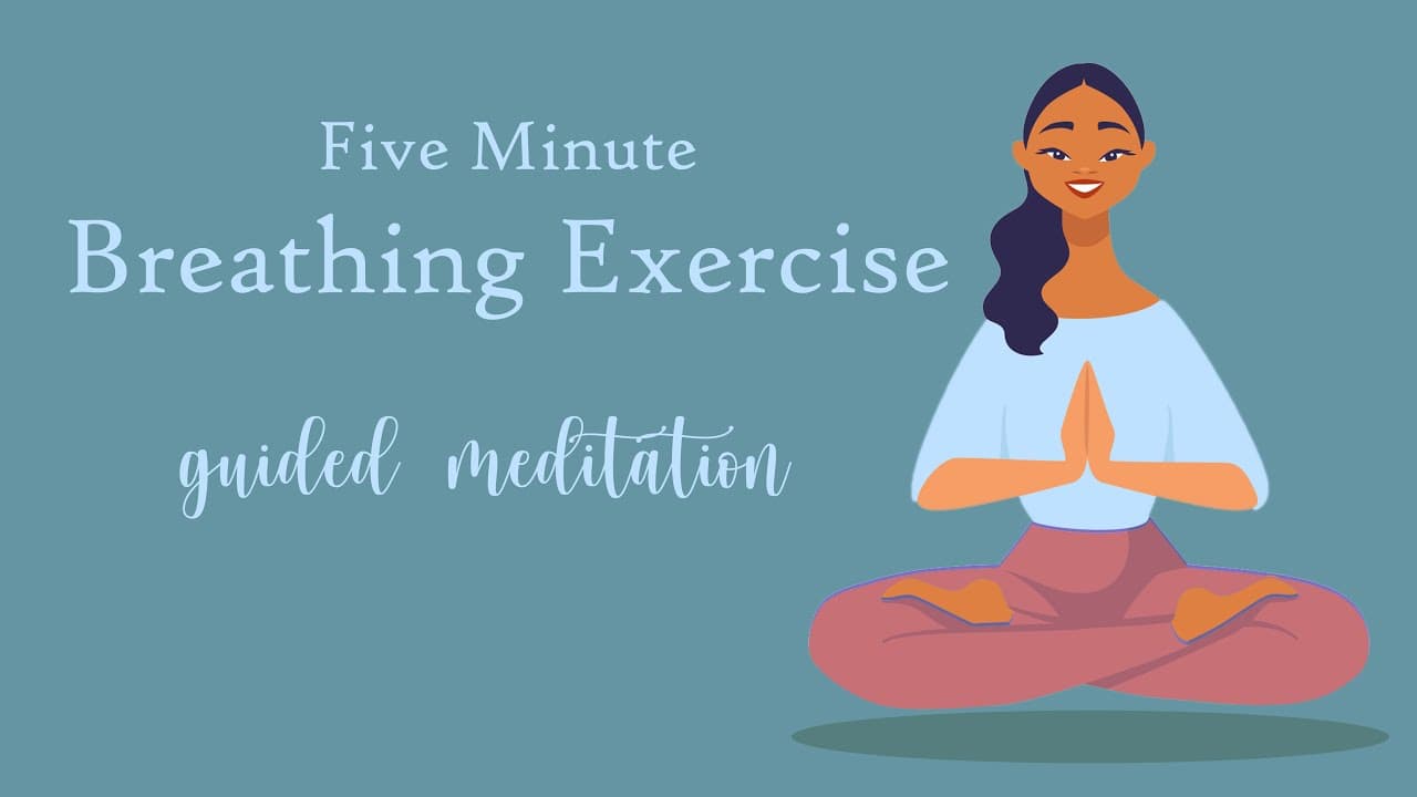 5 Minute Breathing Exercise