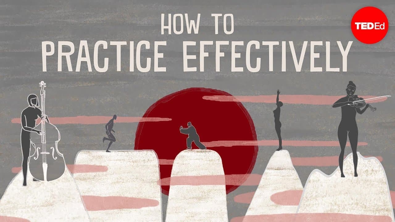 How to Practice Effectively...For Just About Anything