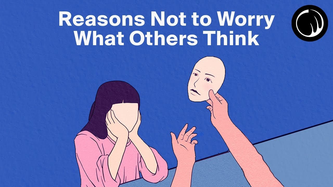 A Reason to Stop Worrying What Others Think