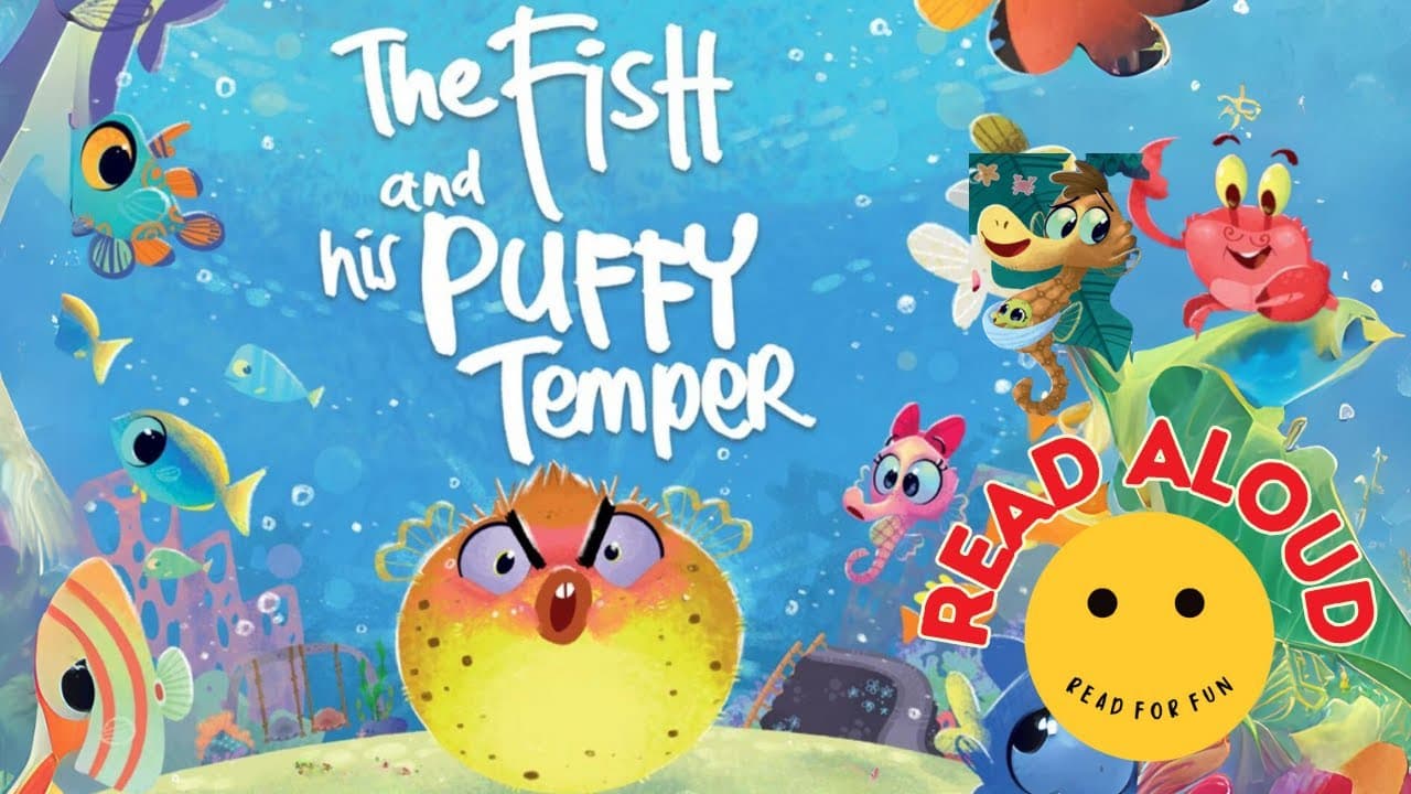 Story: The Fish and His Puffy Temper