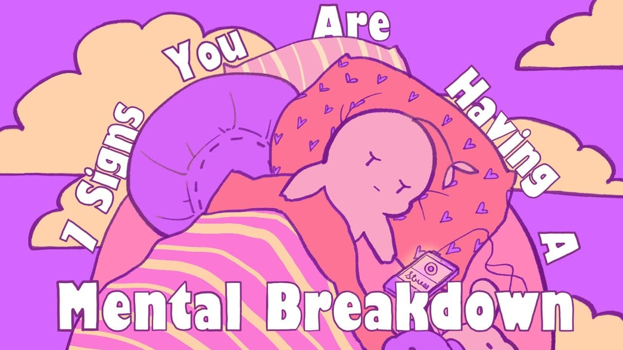 Signs of A Mental Breakdown