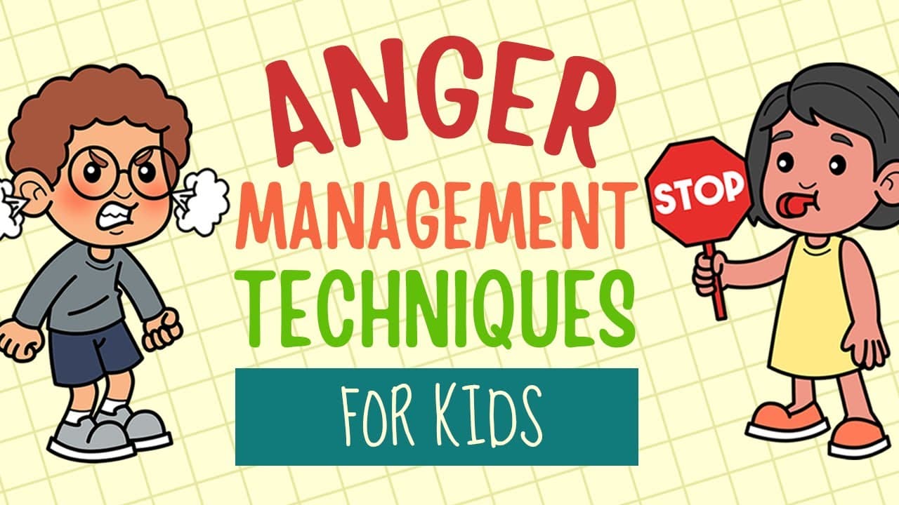 Anger Management Techniques For Kids