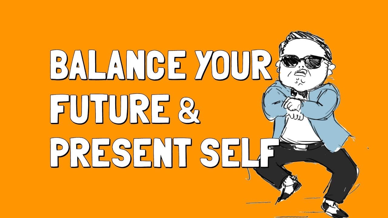Balance Your Future and Present Self