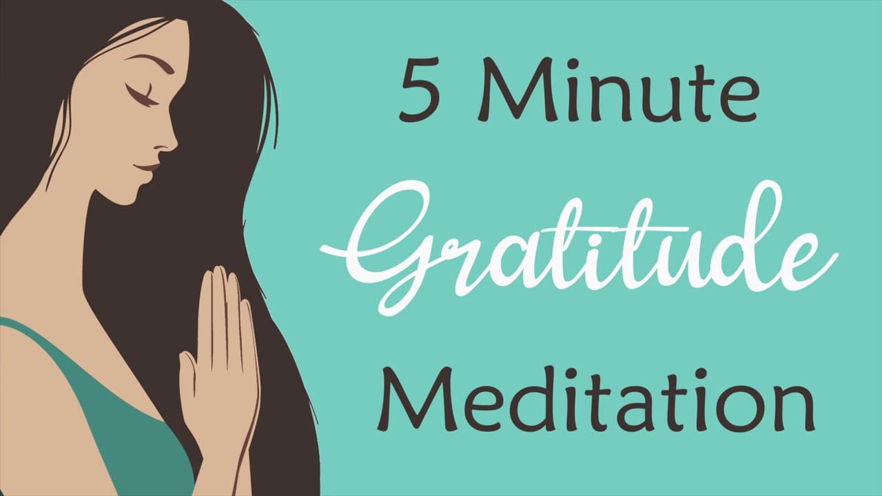 5 Minute Meditation: Gratitude